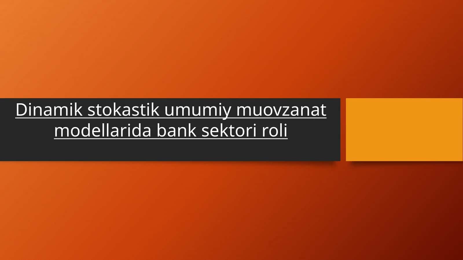 Bank soxasidagi DSGE modellari 1