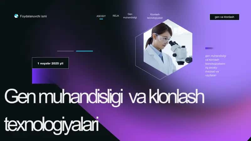 gen muhandisligi va klonlash texnologiyalari prezentatsiya taqdimot 1