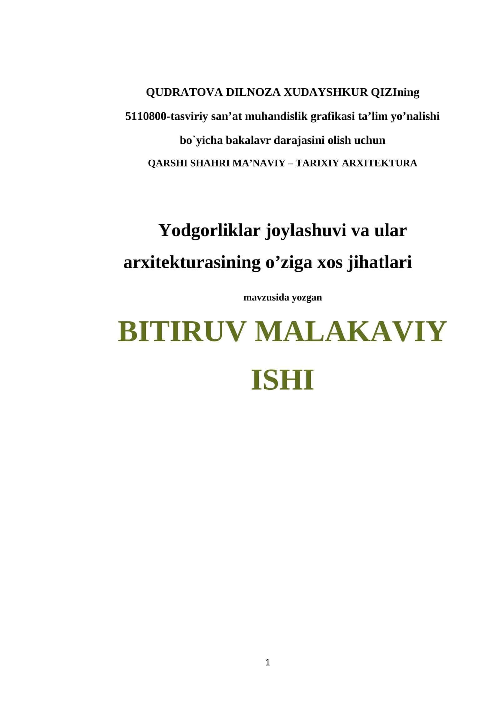 QARSHI SHAHRI MA’NAVIY – TARIXIY ARXITEKTURA Yodgorliklar joylashuvi va ular arxitekturasining o’ziga xos jihatlari 1