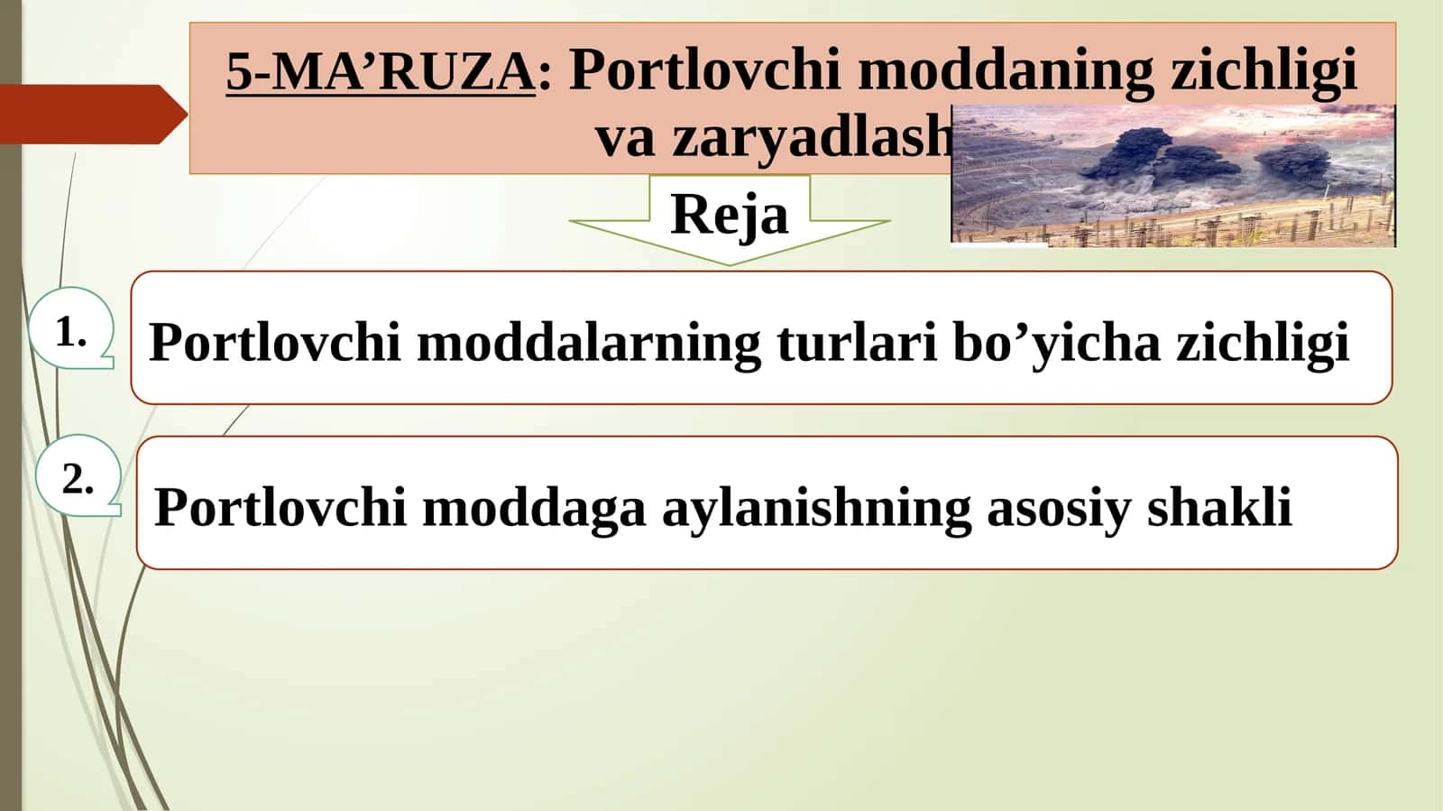 Portlovchi moddalar ning zichligi 1