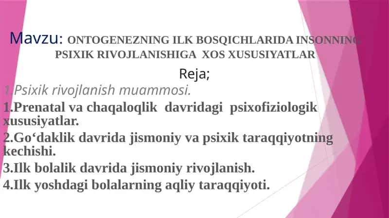 ONTOGENEZNING ILK BOSQICHLARIDA INSONNING PSIXIK RIVOJLANISHIGA XOS XUSUSIYATLAR 1