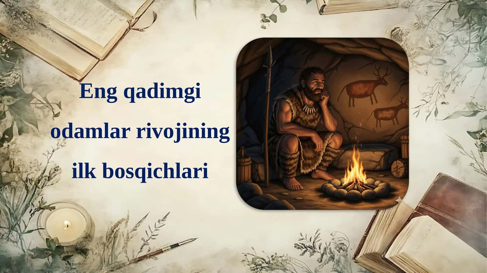 Engqadimgiodamlarrivojiningilkbosqichlari 1