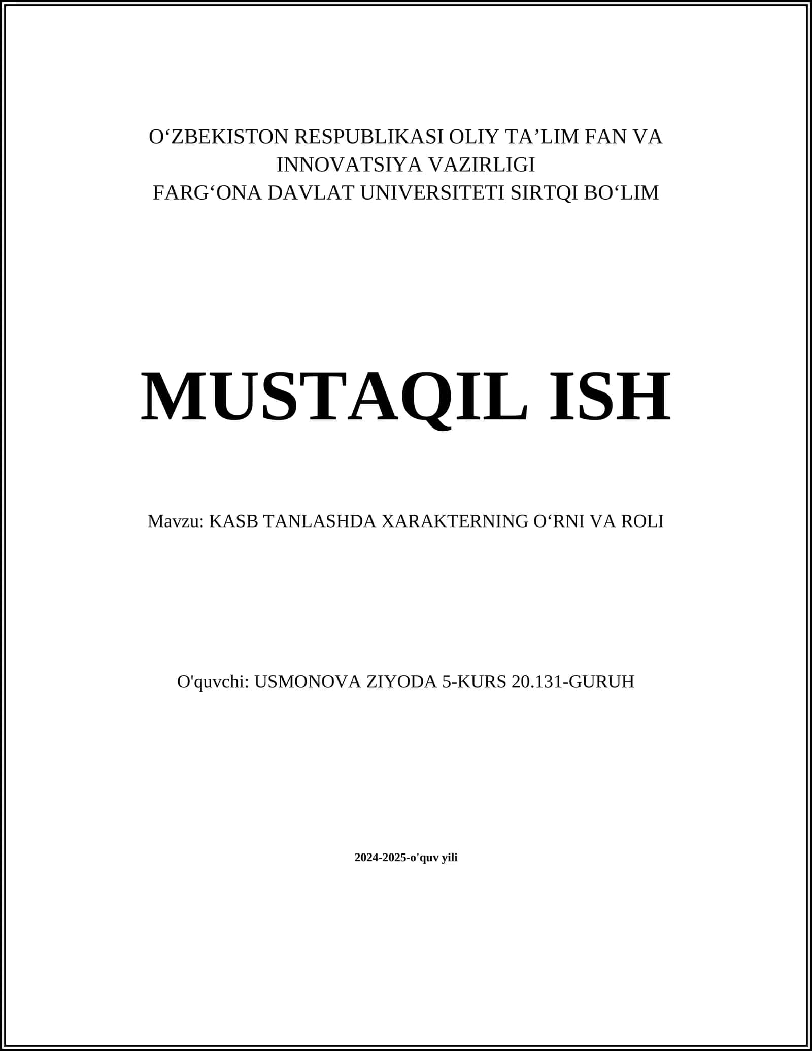 MUSTAQIL ISH Mavzu: KASB TANLASHDA XARAKTERNING OʻRNI VA ROLI 1