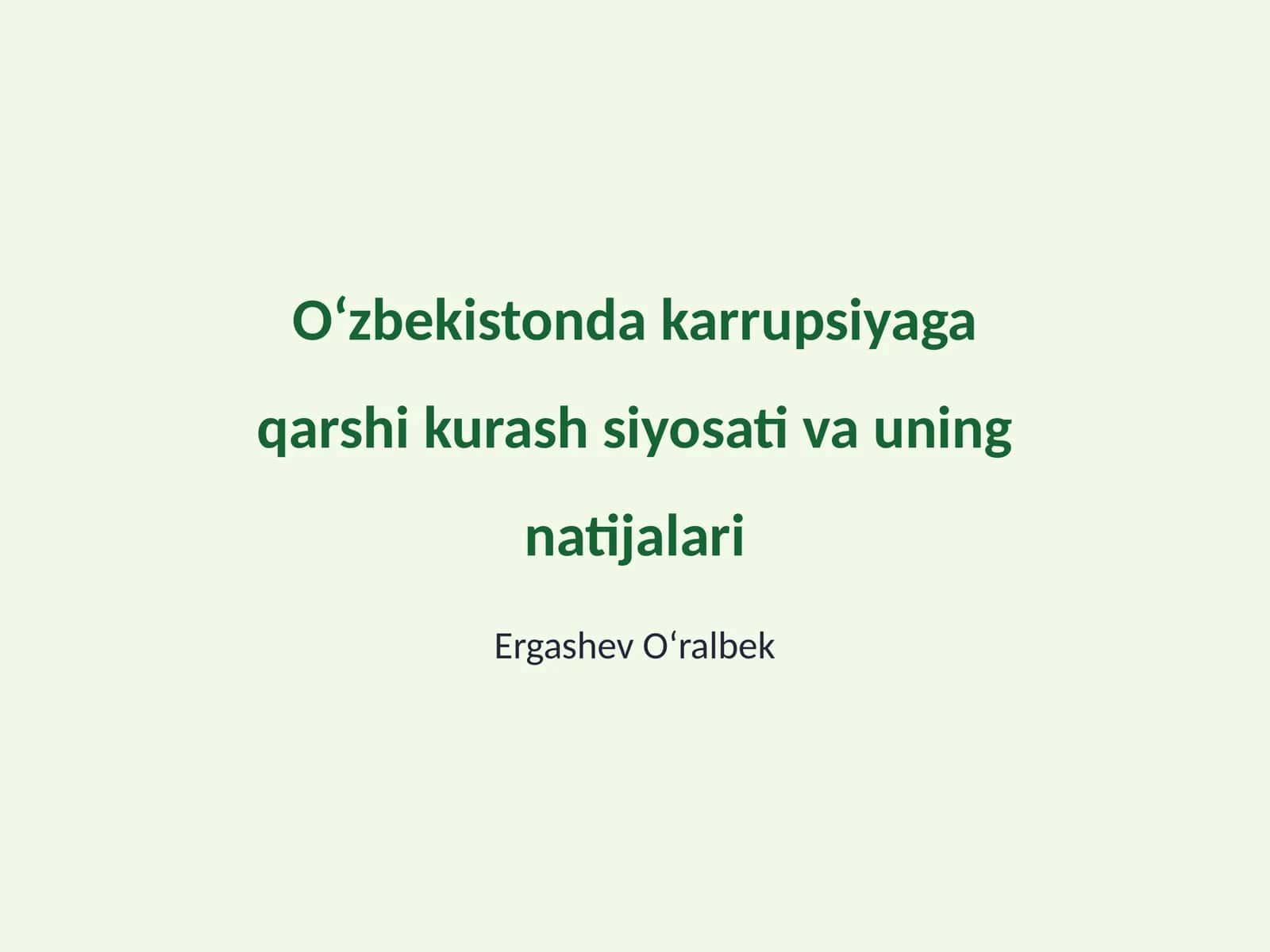 Oʻzbekistonda karrupsiyaga qarshi kurash siyosati va uning natijalari 1