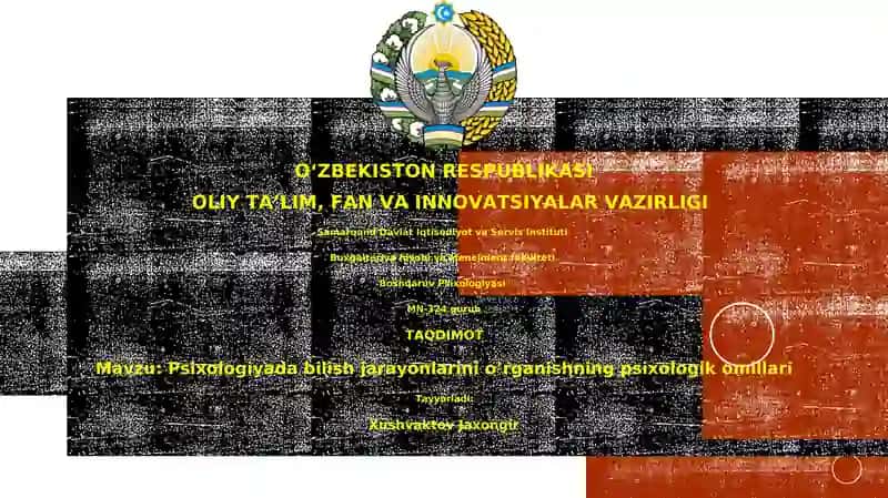 Psixologiyada bilish jarayonlarini o’rganishning psixologik omillari
