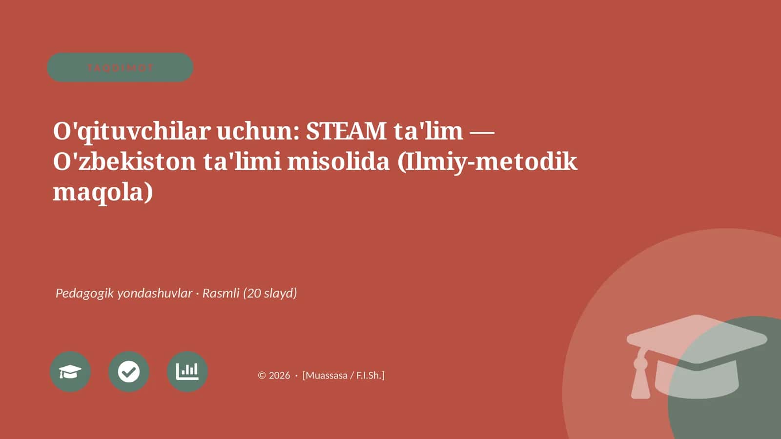 STEAM ta'lim — O'zbekiston ta'limi misolida (Ilmiy-metodik maqola) 1