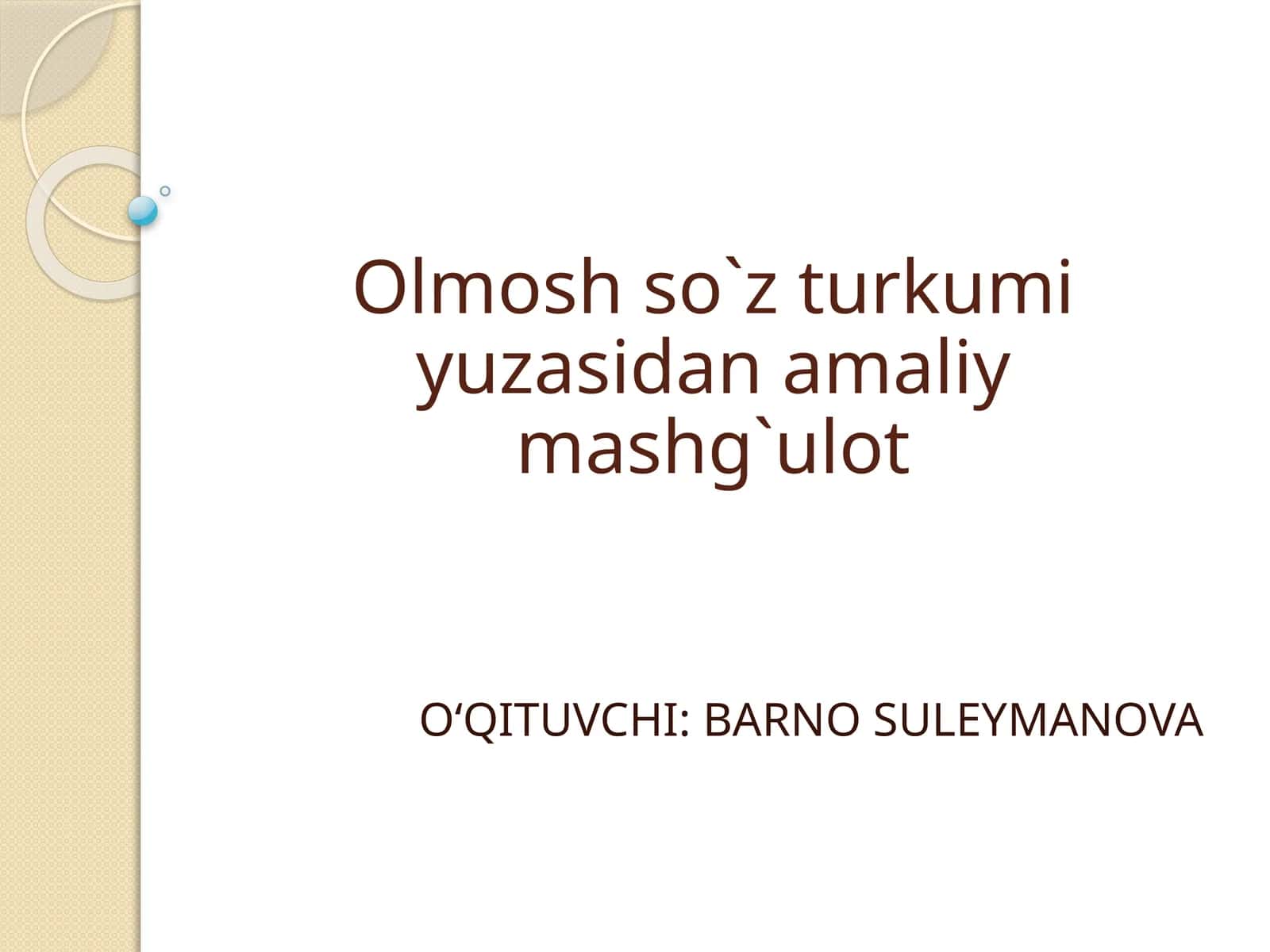 Olmosh so`z turkumi yuzasidan amaliy mashg`ulot 1