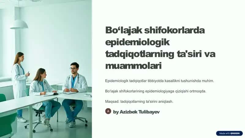 Bo‘lajak shifokorlarda epidemiologik tadqiqotlarning ta'siri va muammolari 1