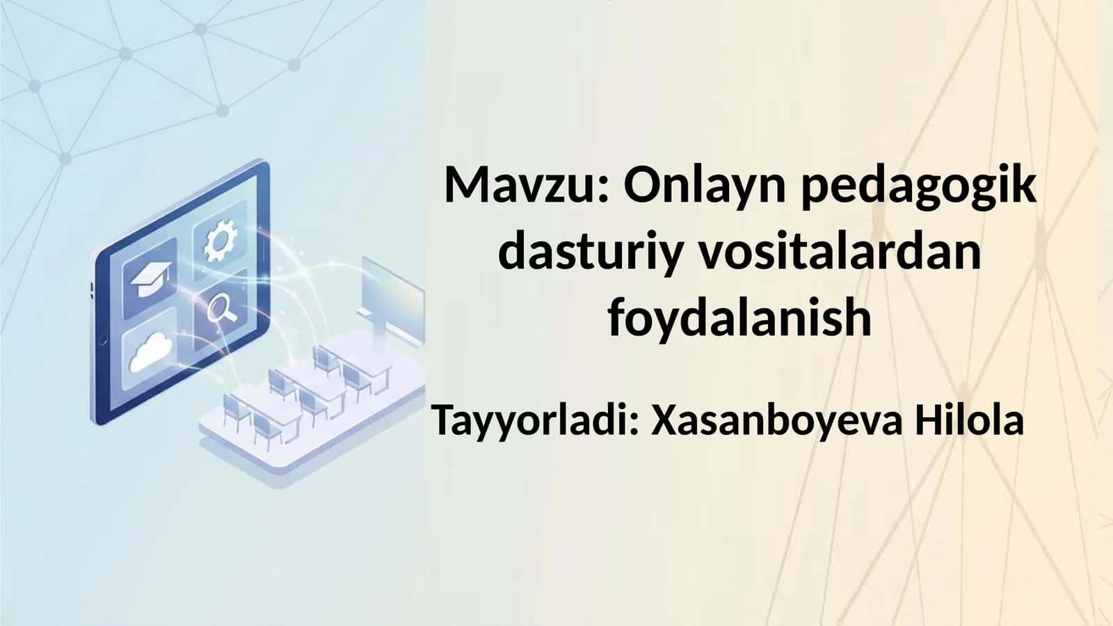Onlaynpedagogikdasturiy vositalardan foydalanish 1