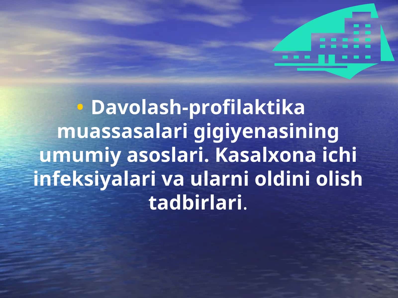 Davolash-profilaktika muassasalari gigiyenasining umumiy asoslari 1