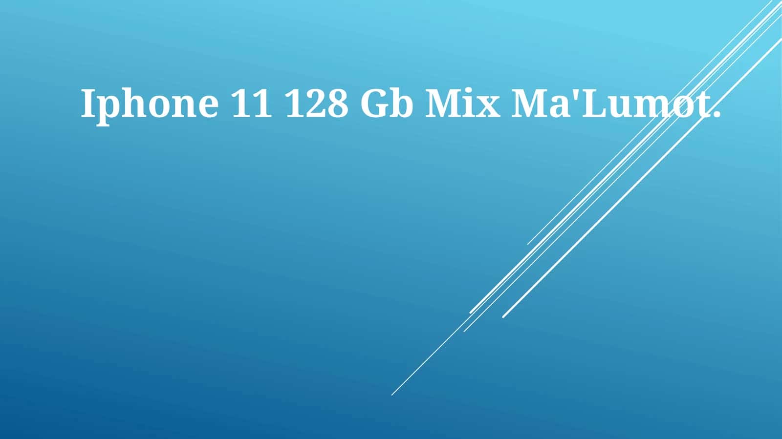Iphone 11 128 Gb Mix Ma'Lumot 1