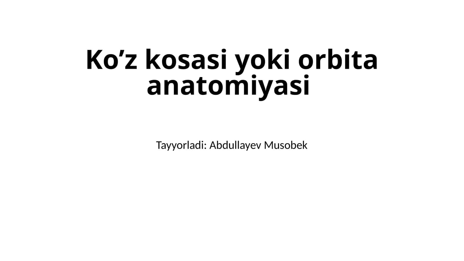 Ko’z kosasi yoki orbita anatomiyasi 1