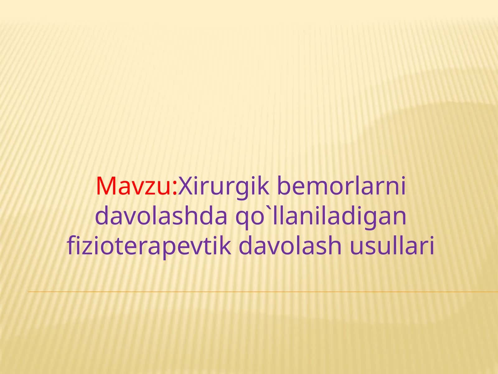 Xirurgik bemorlarni davolashda qo'llaniladigan fizioterapevtik davolash usullari 1