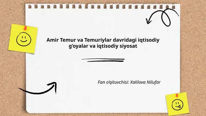 Amir Temur va Temuriylar davridagi iqtisodiy g’oyalar va iqtisodiy siyosat 1