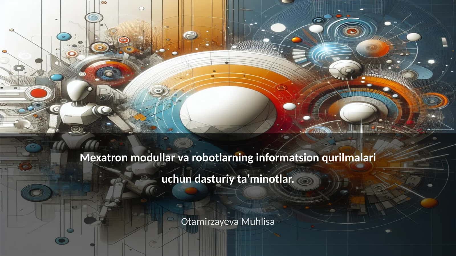 Mexatron modullar va robotlarning informatsion qurilmalari uchun dasturiy ta’minotlar 1