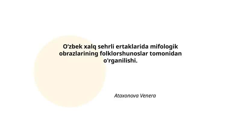 O‘zbek xalq sehrli ertaklarida mifologik obrazlarining folklorshunoslar tomonidan o'rganilishi 1