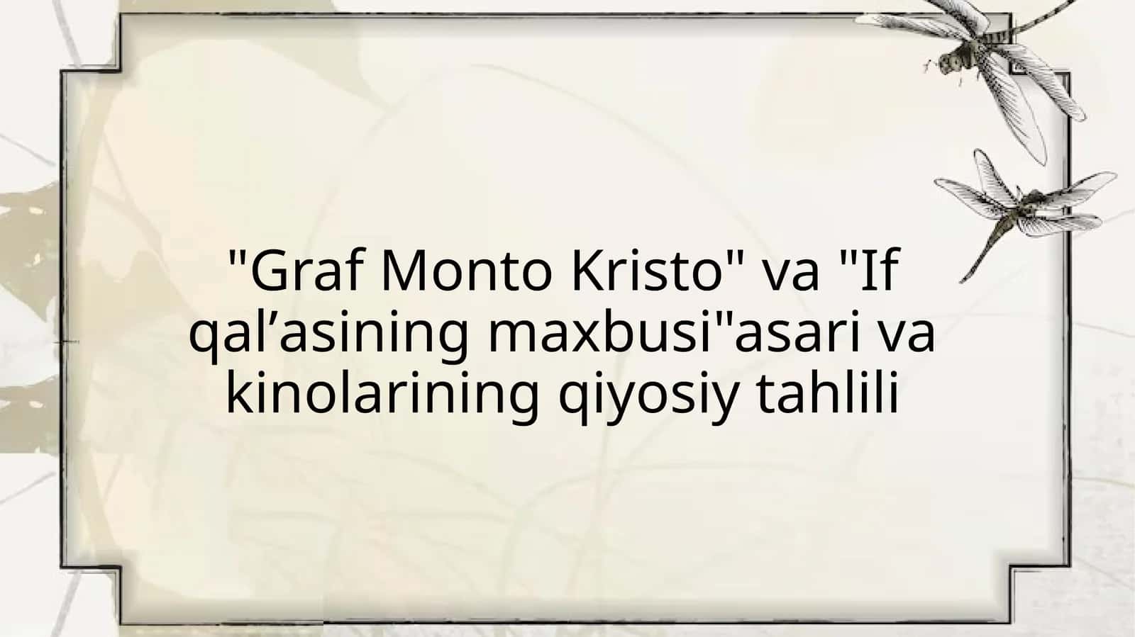 "Graf MontoKristo"va"Ifqalʼasiningmaxbusi"asarivakinolariningqiyosiytahlili 1