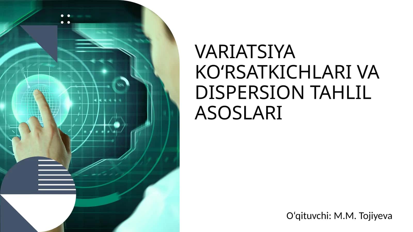 VARIATSIYA KO‘RSATKICHLARI VA DISPERSION TAHLIL ASOSLARI 1