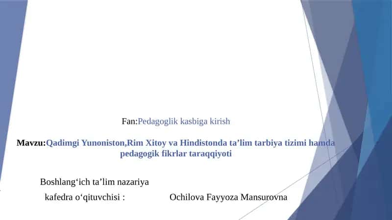 Qadimgi Yunoniston, Rim va Hindiston dədə-Tarbiyatizimi hamda pedagogik fikrlar taraqqiyoti 1