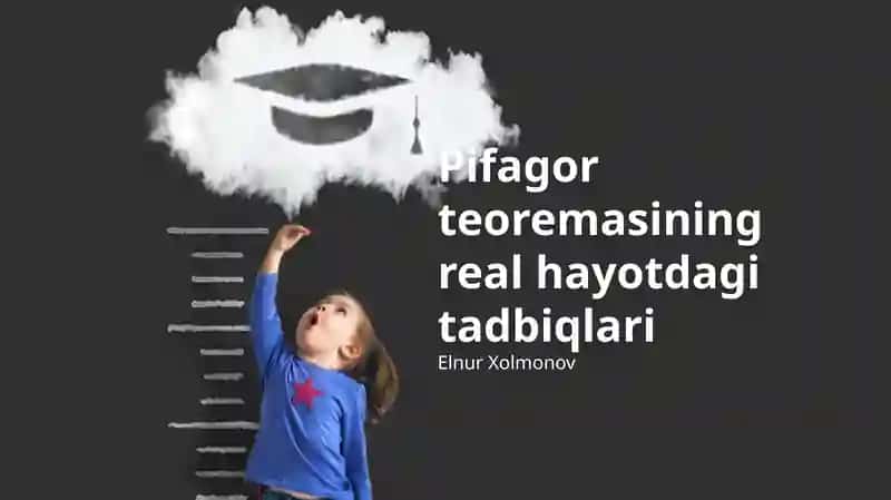 Pifagor teoremasining real hayotdagi tadbiqlari