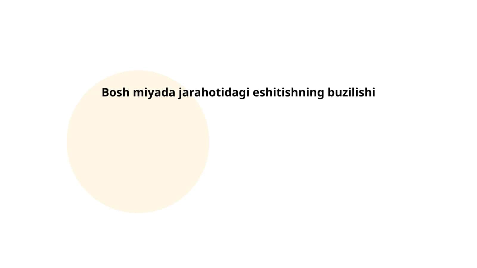 Bosh miyada jarahotidagi eshitishning buzilishi 1