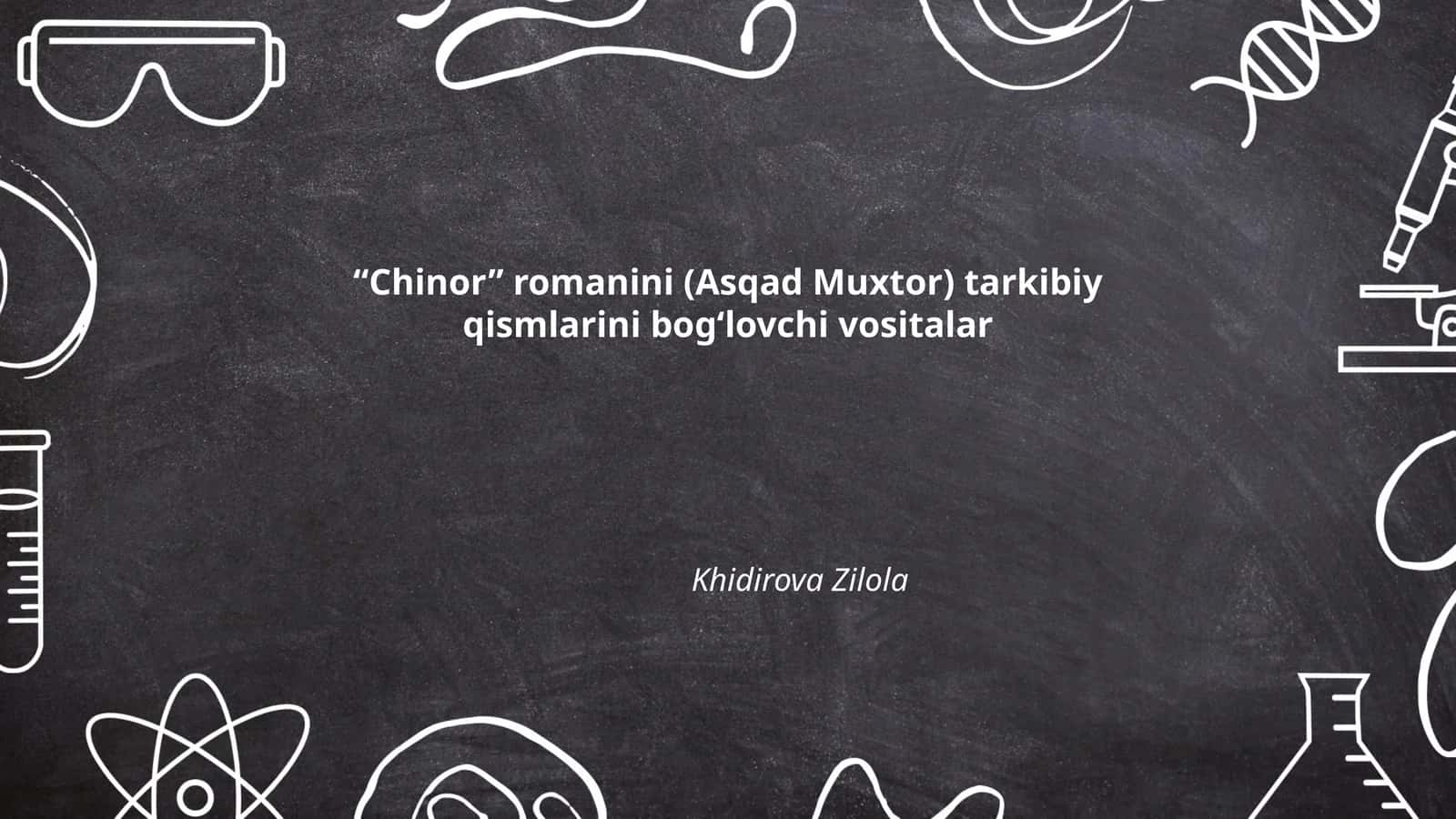 Chinor romanini (Asqad Muxtor) tarkibiy qismlarini bog‘lovchi vositalar 1