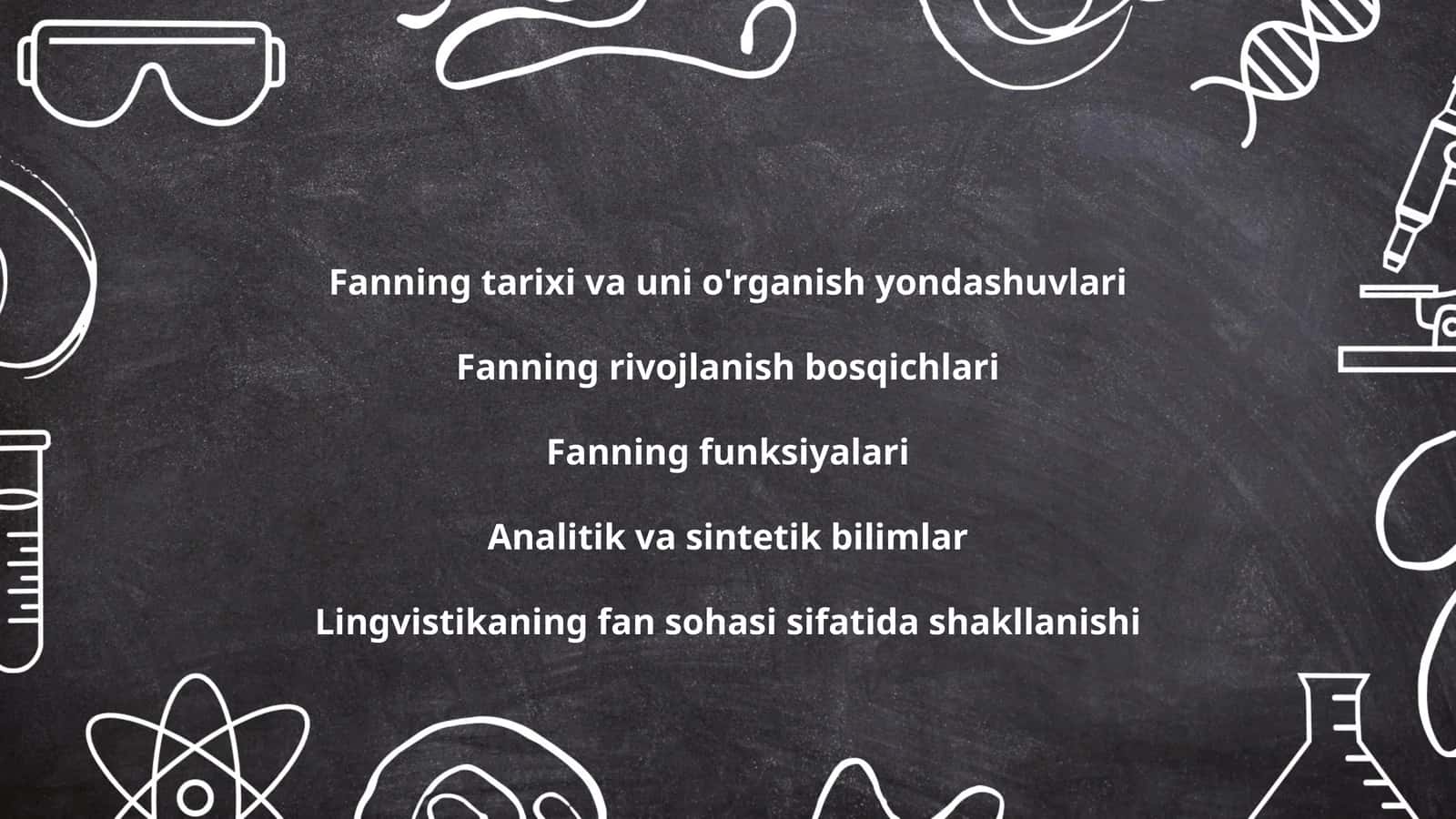 Fanning tarixi va uni o'rganish yondashuvlari 1
