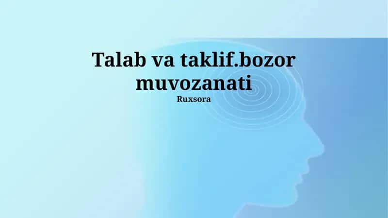 Taklif va talab.bozor muvozanati 1