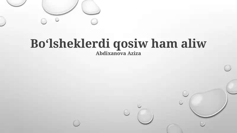 Bólsheklerdi Qosıw hám Alıw 1