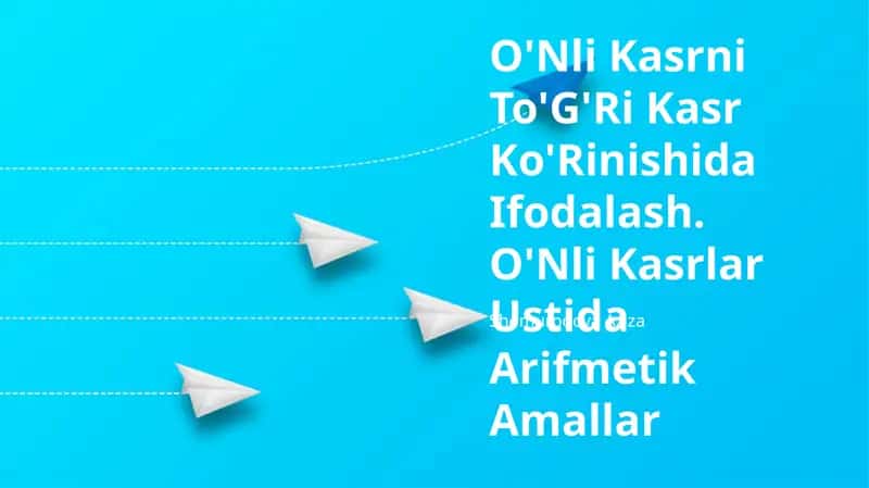 O'Nli Kasrni To'G'Ri Kasr Ko'Rinishida Ifodalash 1