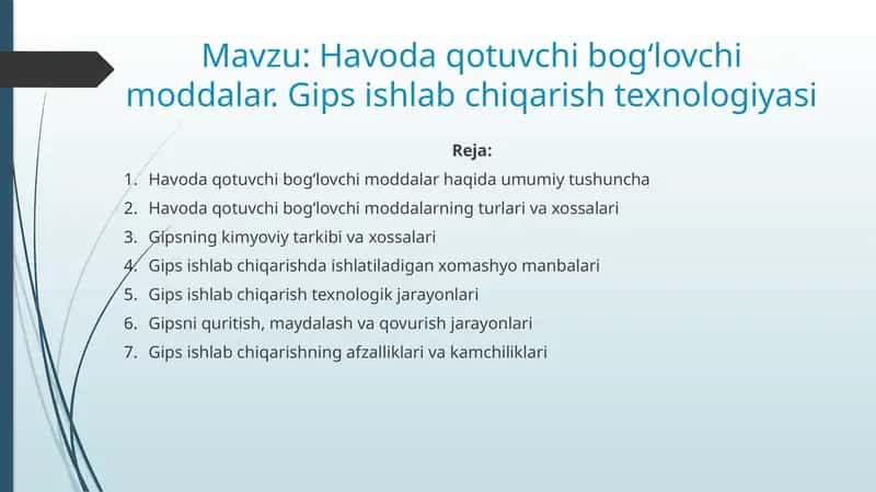 Havoda qotuvchi bog‘lovchi moddalar. Gips ishlab chiqarish texnologiyasi 1