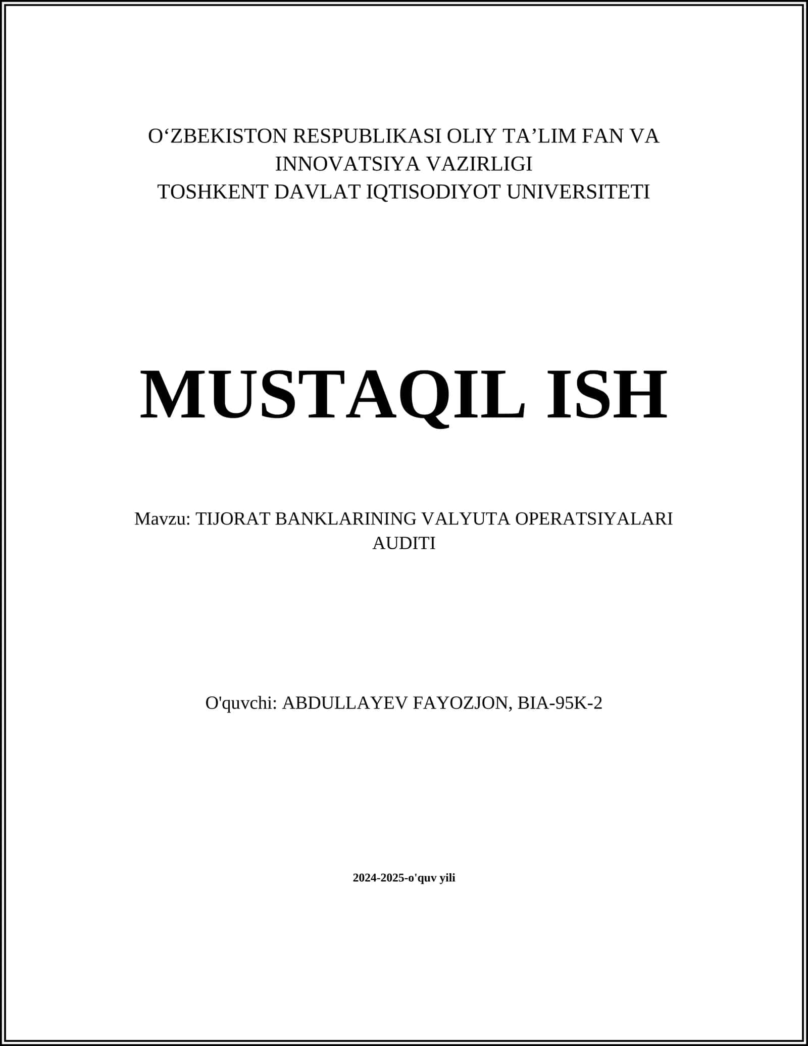 MUSTAQIL ISH Mavzu: TIJORAT BANKLARINING VALYUTA OPERATSIYALARI AUDITI 1
