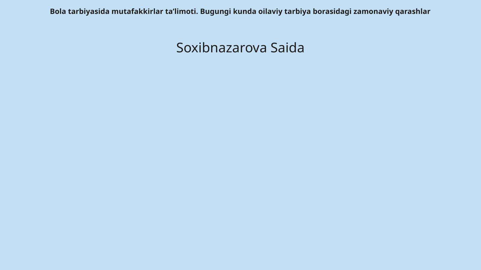 Bola tarbiyasida mutafakkirlar ta’limoti 1