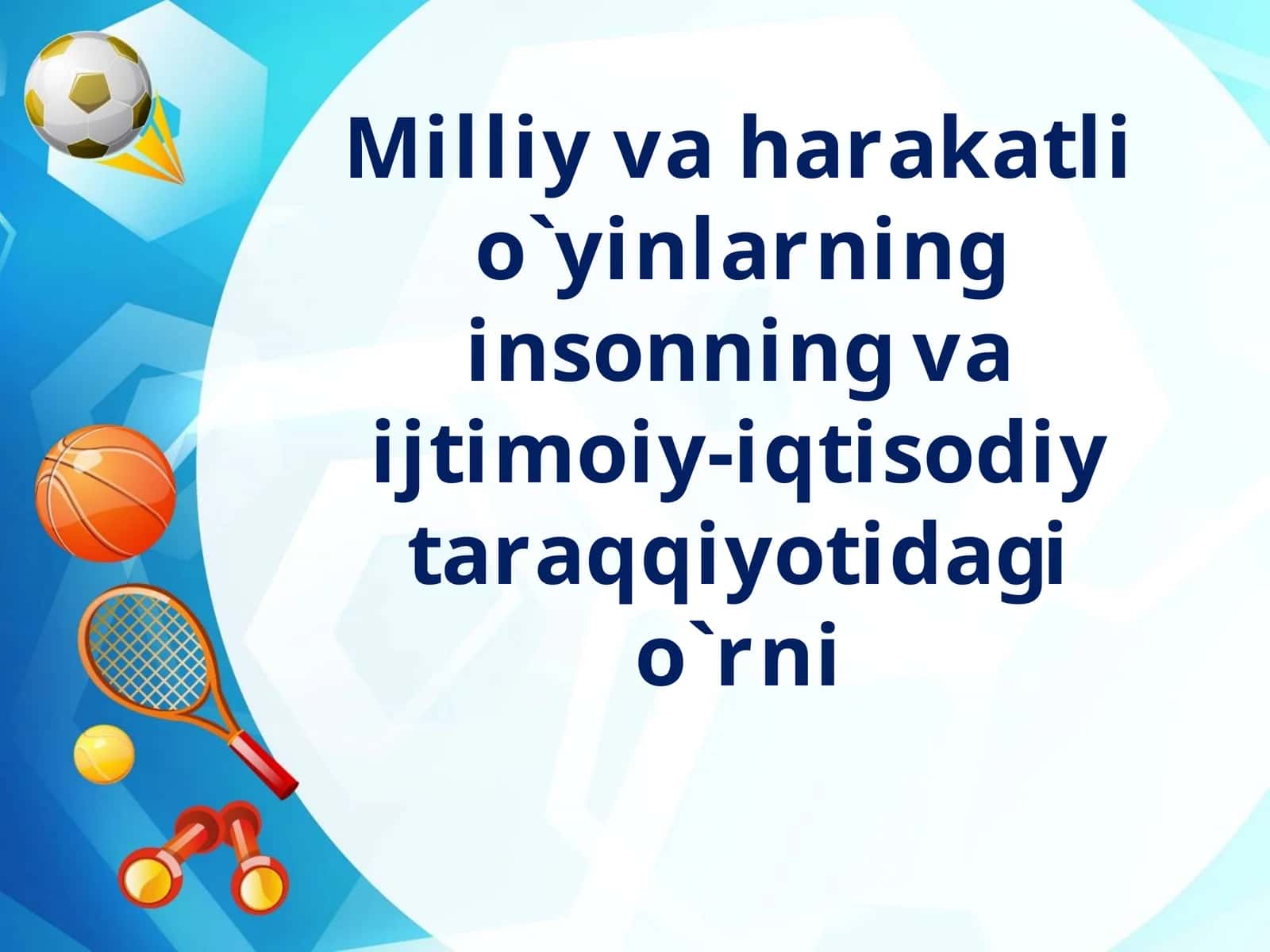 Milliy va harakatli o`yinlarning insonning va ijtimoiy-iqtisodiy taraqqiyotidagi o`rni 1