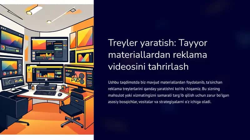 Treyler yaratish: Tayyor materiallardan reklama videosini tahrirlash 1