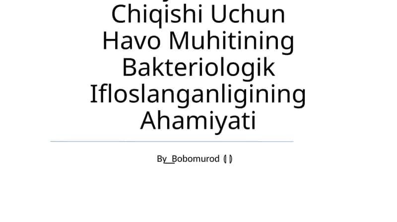 Kasalxona Ichki Infeksiyalarini Kelib Chiqishi Uchun Havo Muhitining Bakteriologik Ifloslanganligining Ahamiyati 1