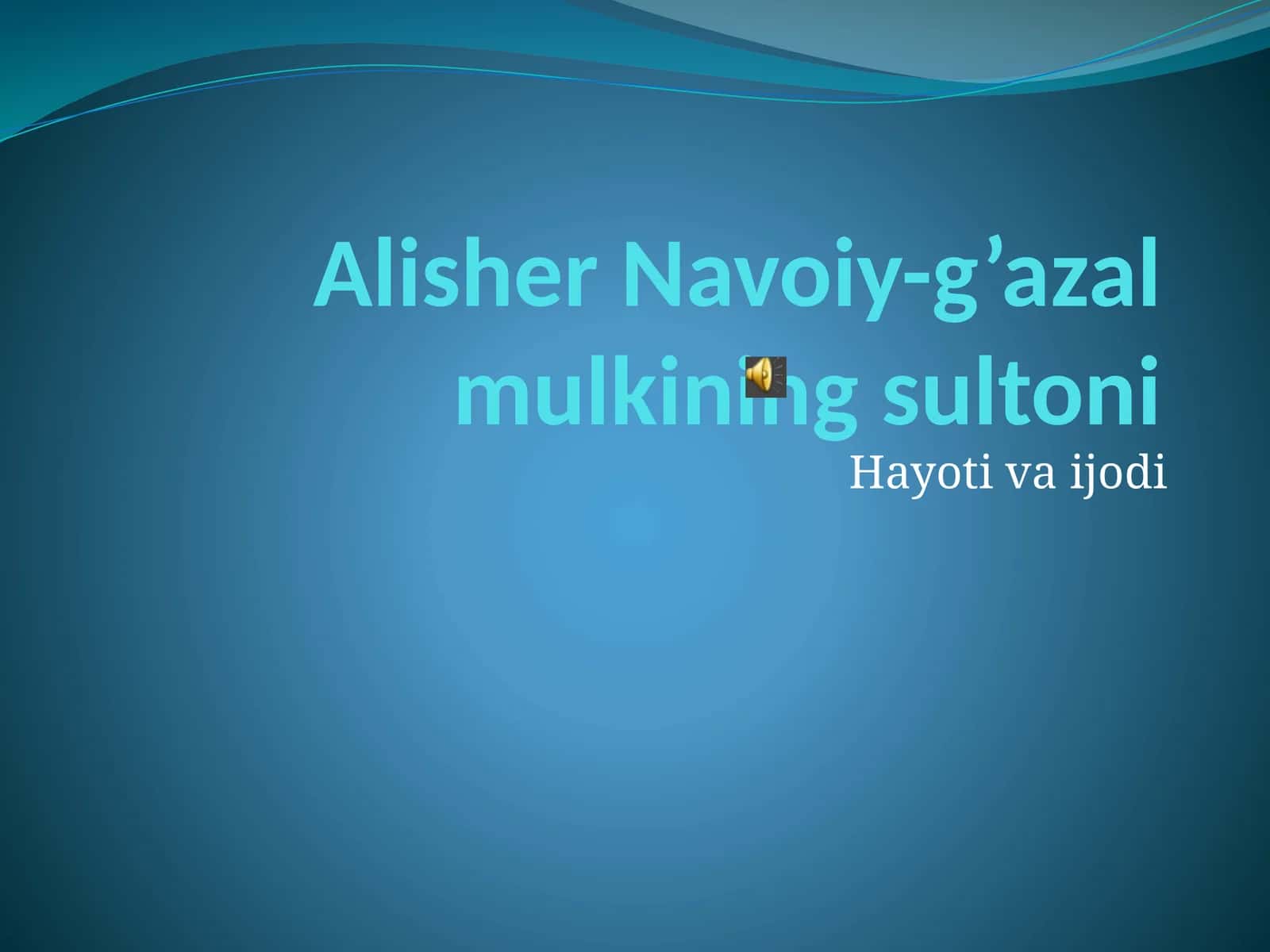 6-sinf Adabiyot fanidan Alisher Navoiy hayoti va ijodi dars ishlanma va taqdimot 1