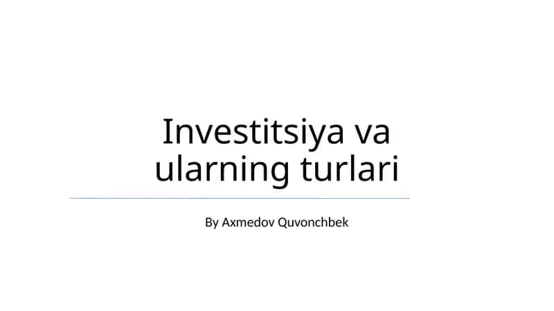 Investitsiya va ularning turlari 1