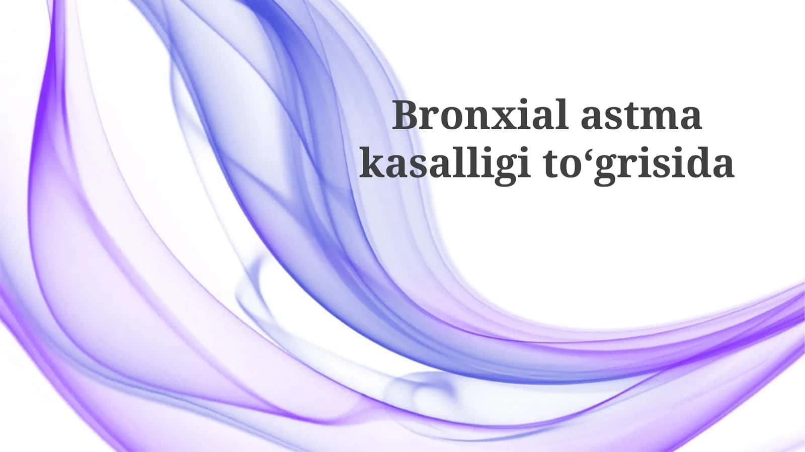 Bronxial astma kasalligi toʻgʻrisida 1