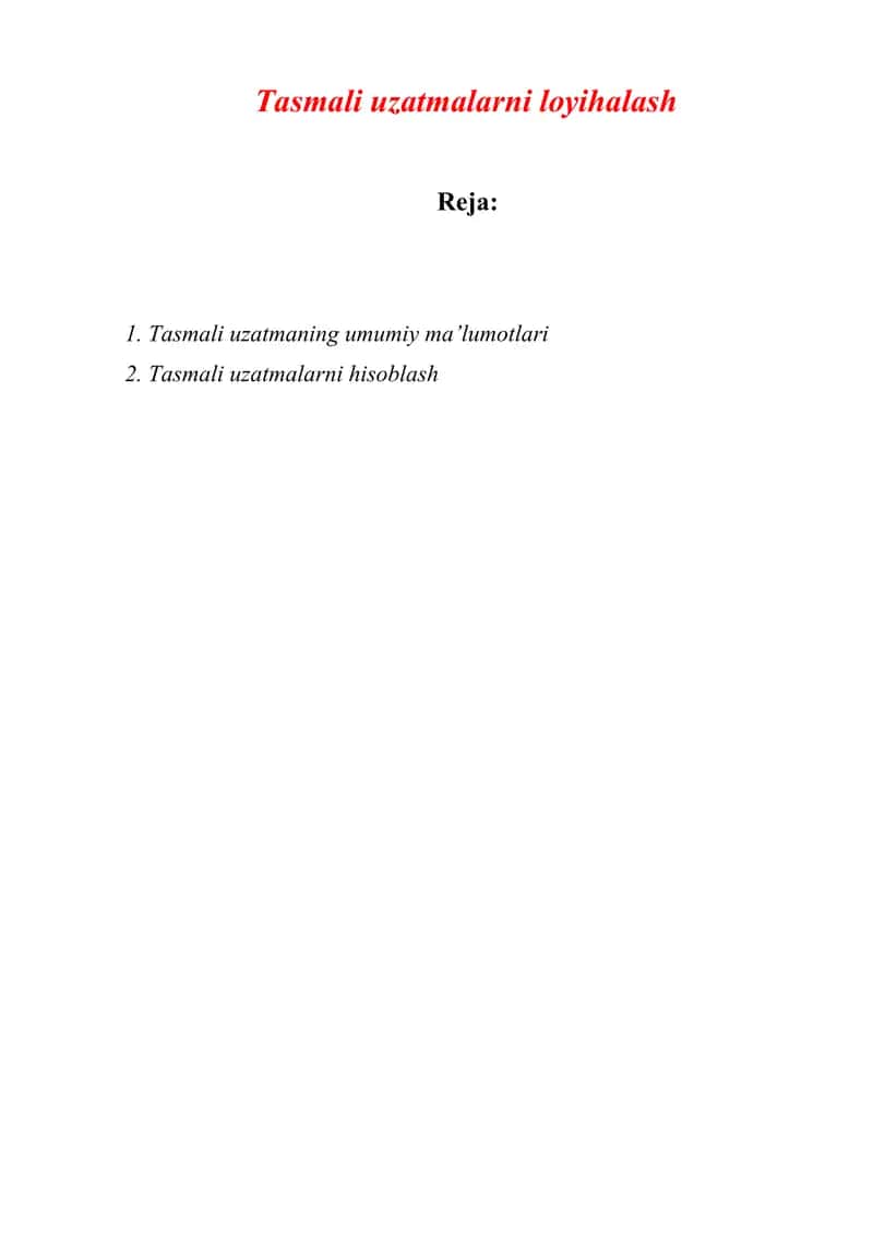 Tasmali uzatmalarni loyihalash 1