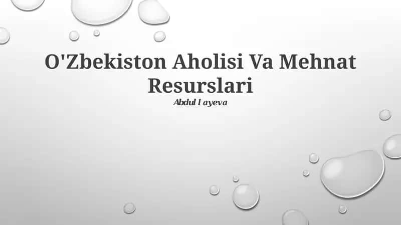 O'Zbekiston Aholisi Va Mehnat Resurslari 1