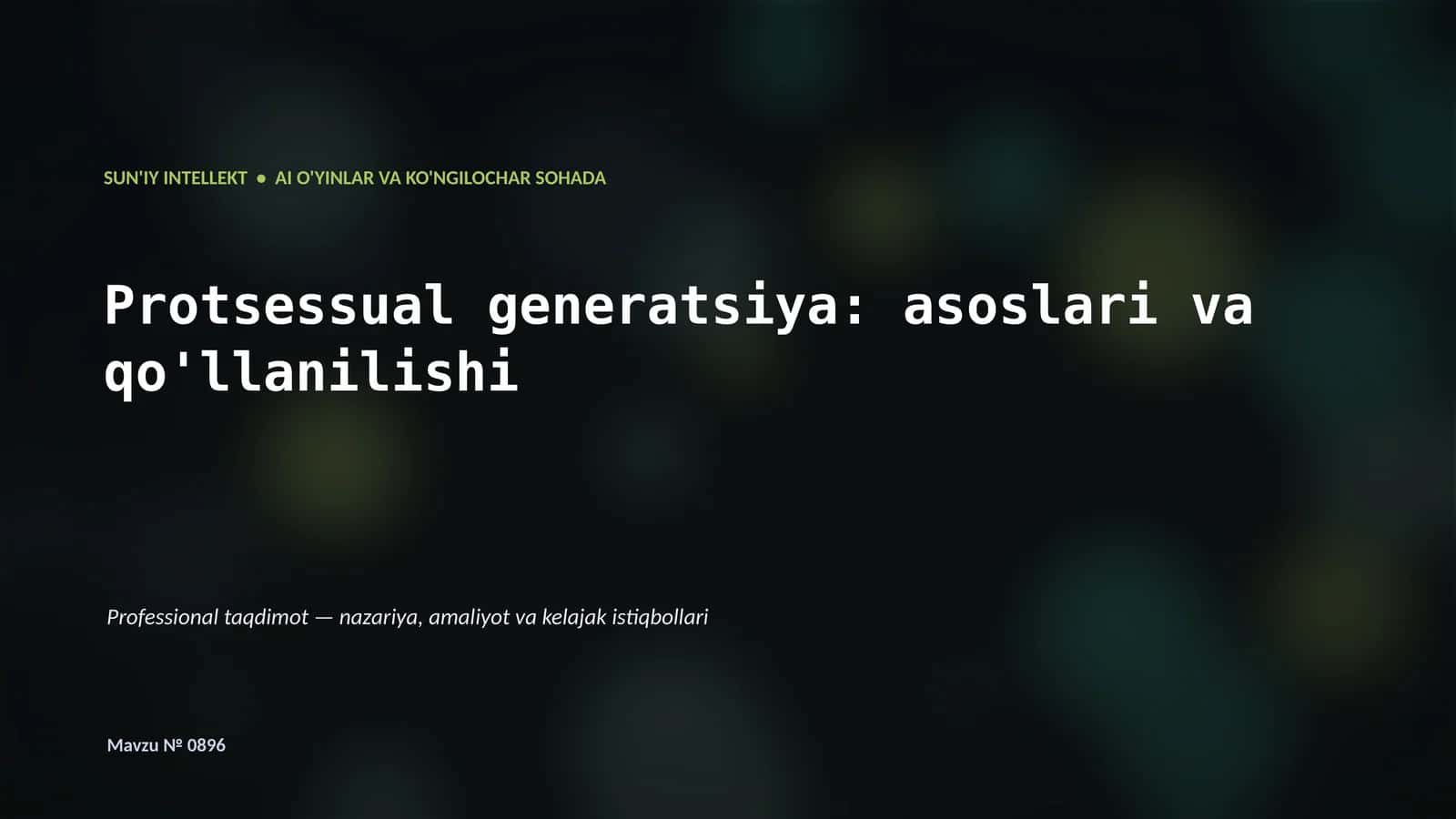 SUN'IY INTELLEKT • AI O'YINLAR VA KO'NGILOCHAR SOHADA 1