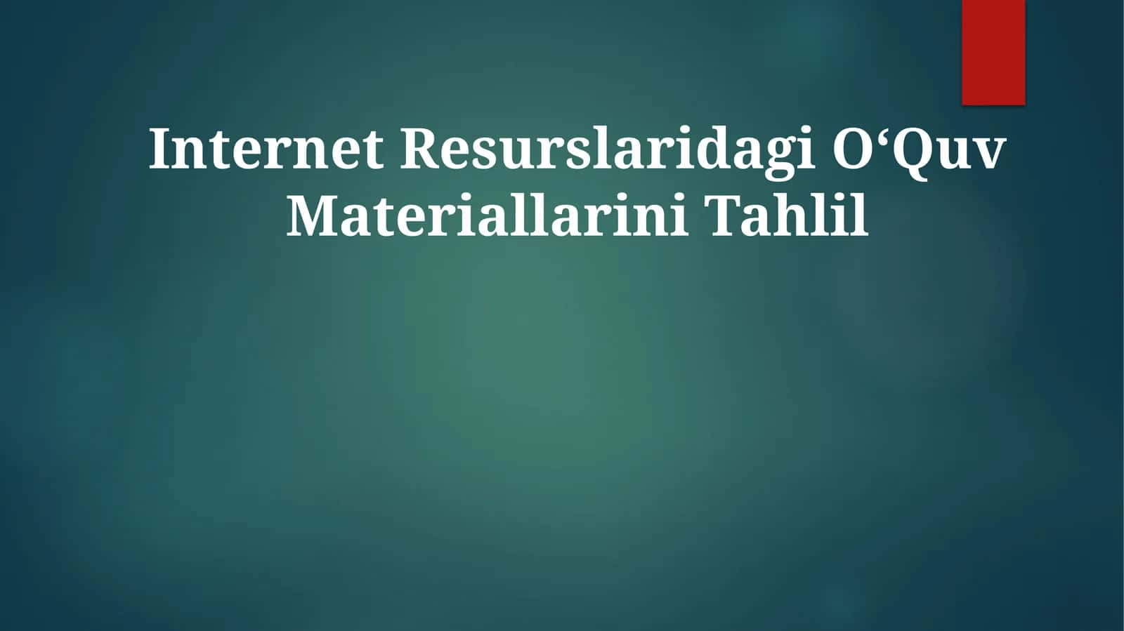 Internet Resurslaridagi OʻQuvMateriallariniTahlil 1