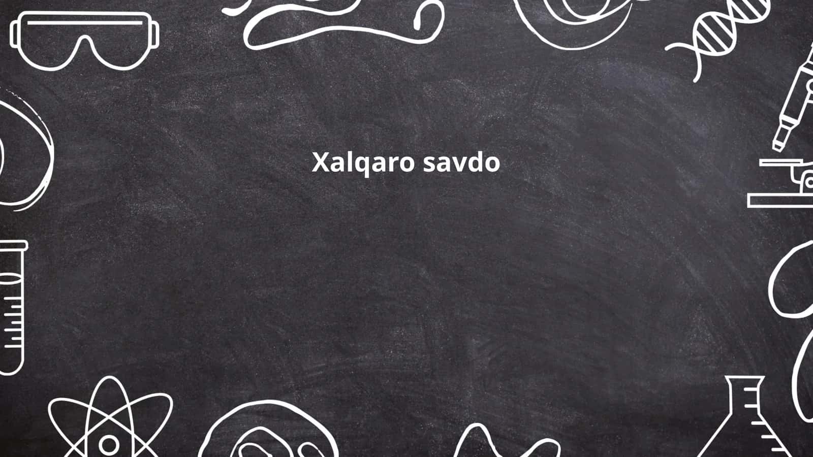 Xalqaro savdoning tarixi 1