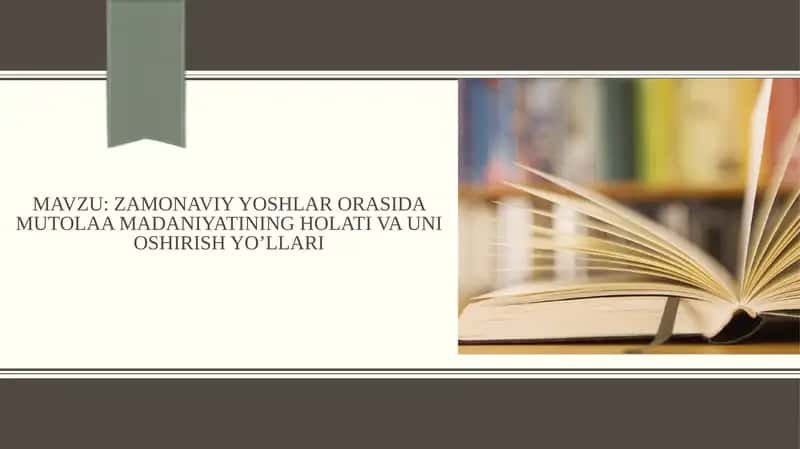 ZAMONAVIY YOSHLAR ORASIDA MUTOLAA MADANIYATINING HOLATI VA UNI OSHIRISH YO’LLARI 1