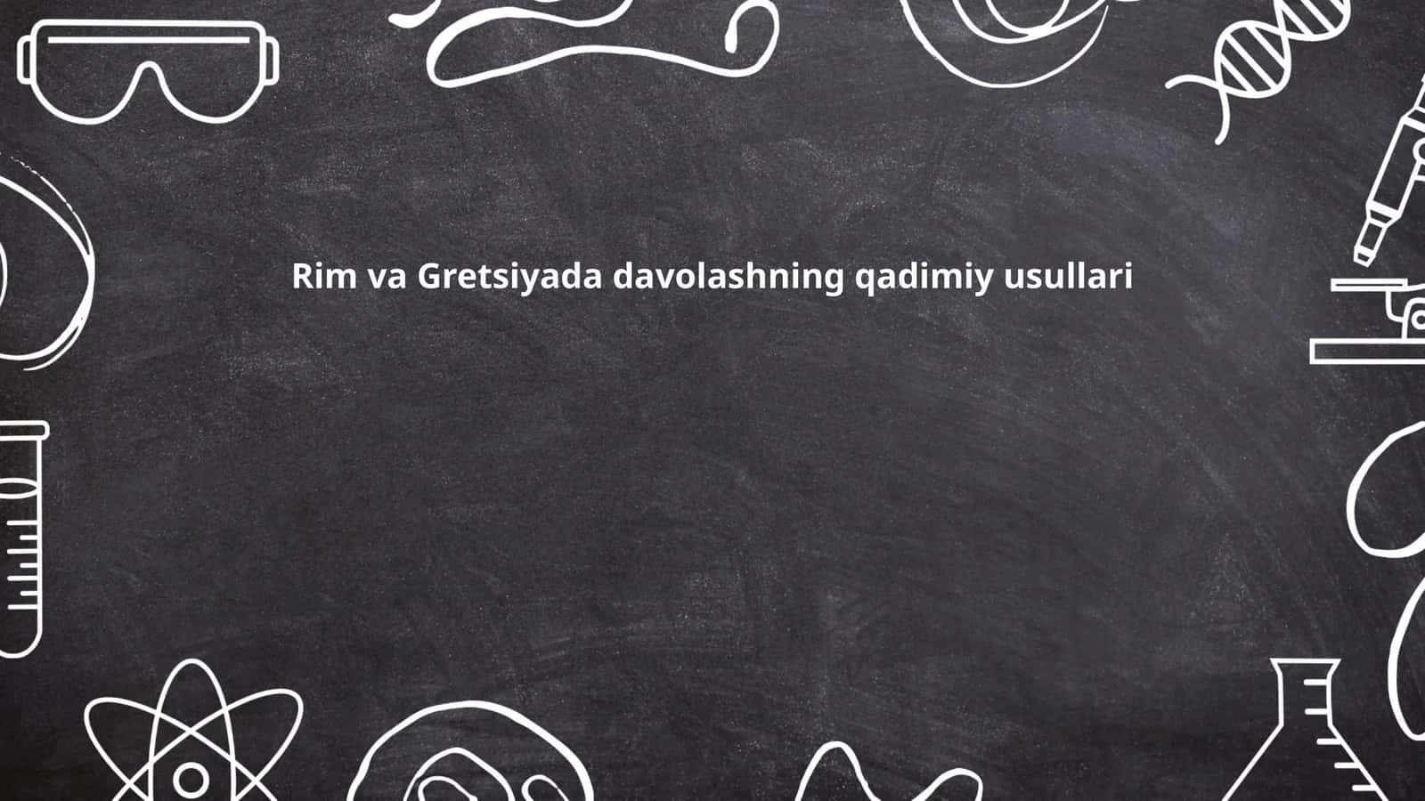 Rim va Gretsiyada davolashning qadimiy usullari 1