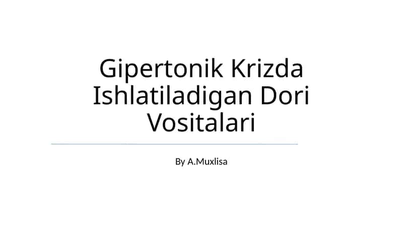 Gipertonik Krizda Ishlatiladigan Dori Vositalari 1
