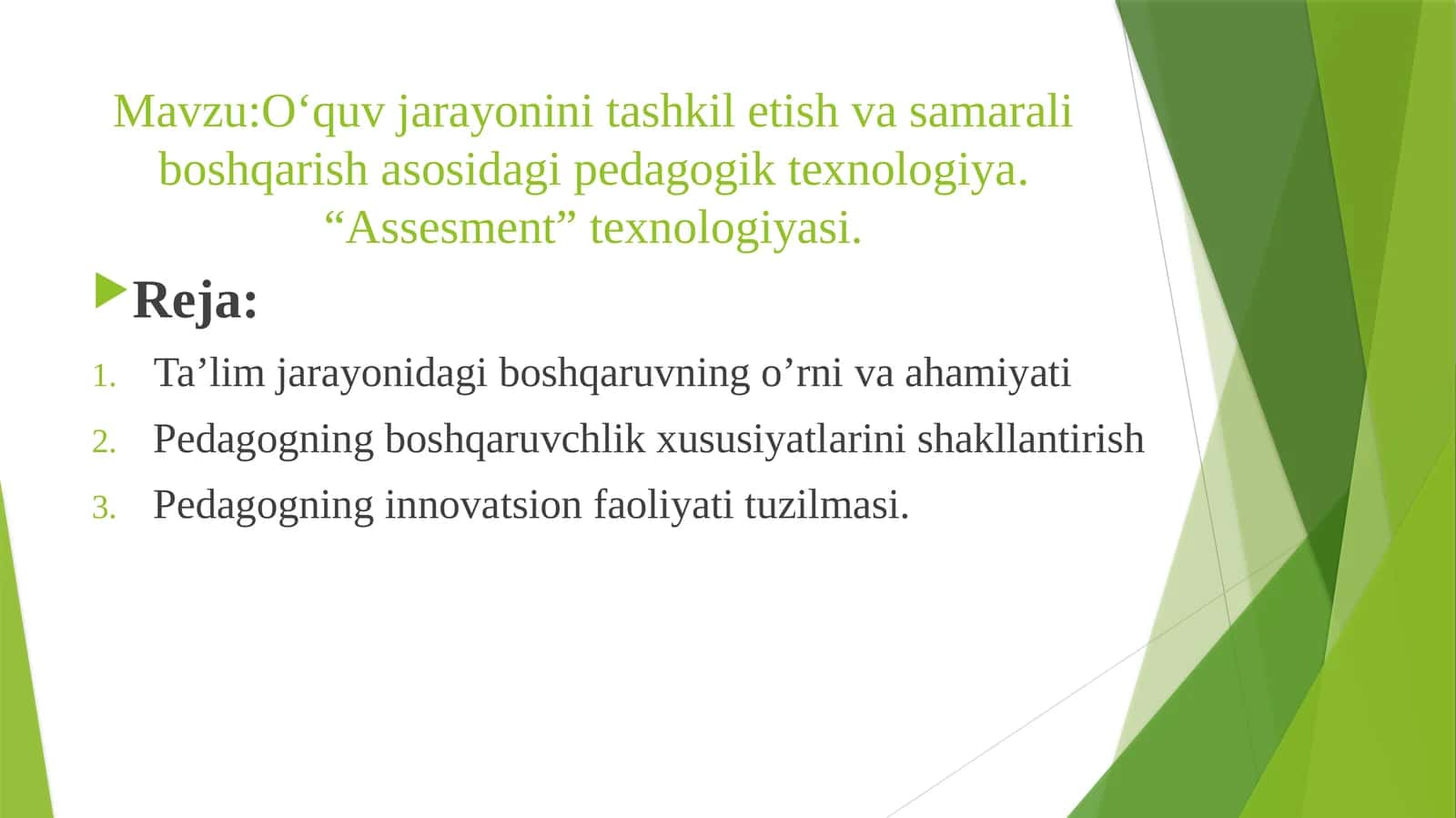 O‘quvjаrаyonini tаshkil etish vа sаmаrаli bоshqаrish аsоsidаgi pеdаgоgiktехnоlоgiya. “Assesment”texnologiyasi 1