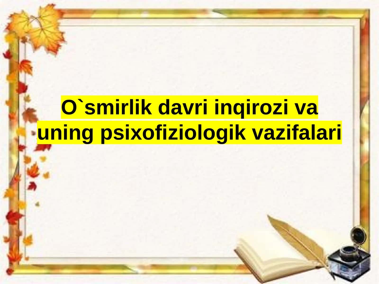 O`smirlik davri inqirozi va uning psixofiziologik vazifalari 1