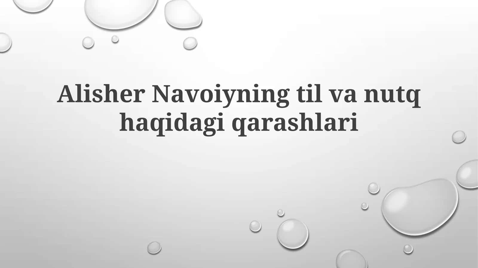 Alisher Navoiyning til va nutq haqidagi qarashlari 1